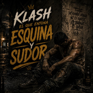 esquina y sudor by klash el que entona