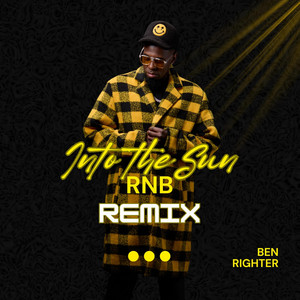 INTO THE SUN - RNB MIX by Ben Righter