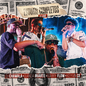 Juanda Iriarte, Karry Flow & Keyvin Ce - Estamos Completos