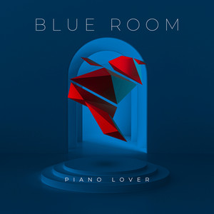 Blue Room by Piano Lover