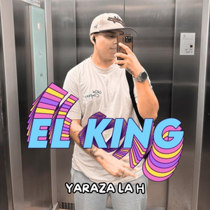 El King by YARAZA LA H
