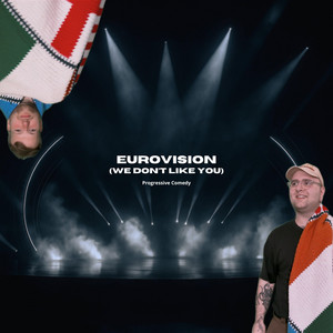 Eurovision (We Don't Like You)