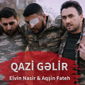 Aqşin Fateh - Qazi Gelir (feat. Elvin Nasir)