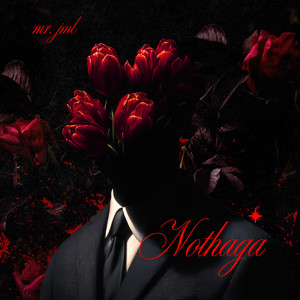 Nothaga by Mr. JML