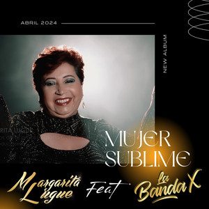 Margarita Lugue - Mujer Sublime (Animada) [feat. La Banda X]