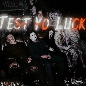 Test Yo Luck by 810denim
