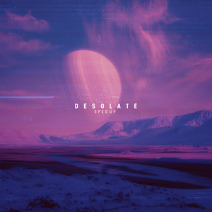 Desolate (Sped Up) by pxlgrm