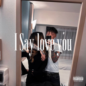 I Say love you by Green High