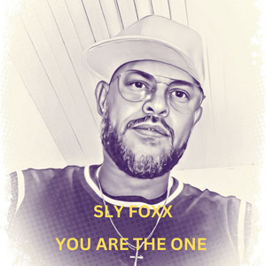 Sly Foxx - You Are the One