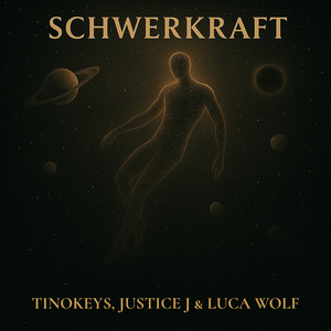 Schwerkraft by tinokeys, Luca Wolf, Justice J