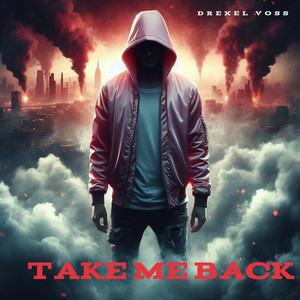 Take Me Back by Drexel Voss