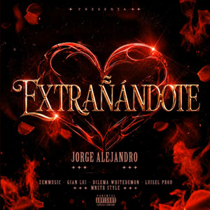 EXTRAÑANDOTE by Jorge Alejandro