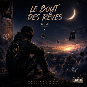 Le Bout des Rêves by L-Ø