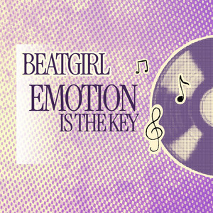 Emotion Is The Key by Beatgirl