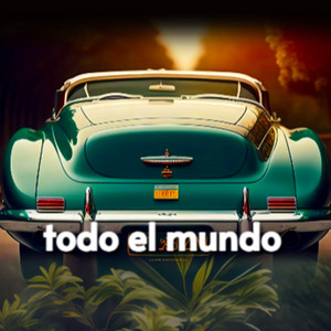 todo el mundo by randy