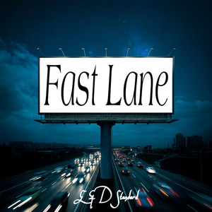 Fast Lane by E & D Standard