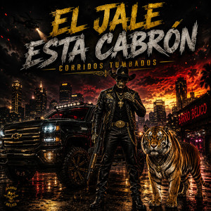 El Jale Está Cabrón by Barrio Bélico