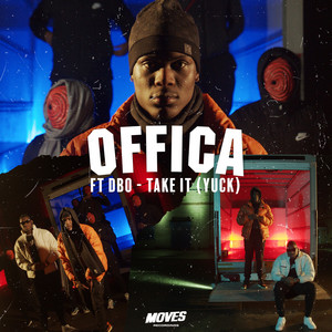 Take It (Yuck) by Offica, A9Dbo Fundz