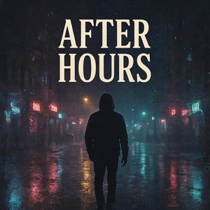 AFTER HOURS by LXNARVIBEXX