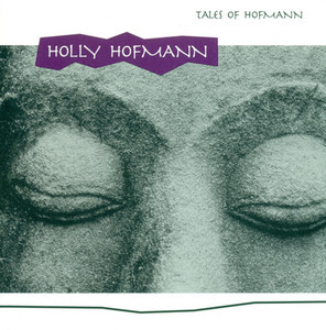 Hofmann, Holly: Tales of Hofmann album