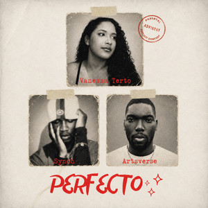 Perfecto by Artsverse, Synoh, Vanessa Terto
