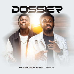 DOSSIER by Nk sem, Israel Lofala