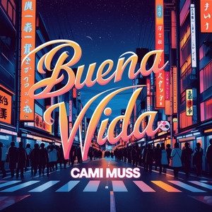 Buena vida by Cami Muss