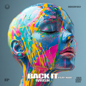 Back It - Extended Mix by IVRISH, NUR.