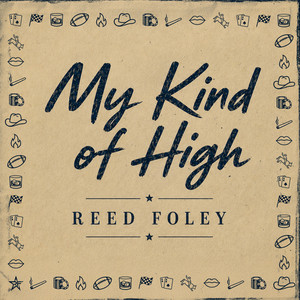 My Kind of High by Reed Foley