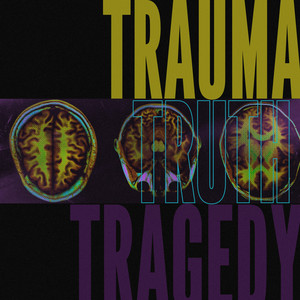 TRAUMA TRUTH TRAGEDY by Tenside