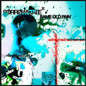 Same Old Pain by Sørrøwstate