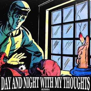 BEZOODA — Day and Night With My Thoughts