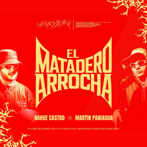 EL MATADERO (ARROCHA) by martiN paniaguA, Nahue Castro
