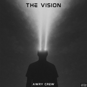 THE VISION by Awry Crew