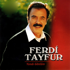 Ferdi Tayfur - Yandı Gönlüm