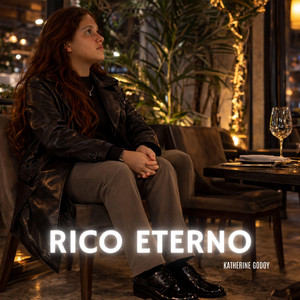 RICO ETERNO by Katherine Godoy