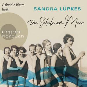 Die Schule am Meer (Gekürzte Lesung)
