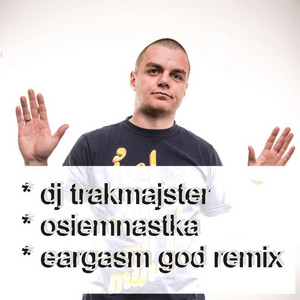 Osiemnastka (Eargasm God Remix)