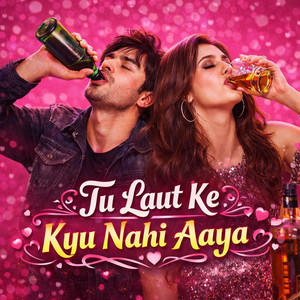 Tu Laut Ke Kyu Nahi Aaya by Sadab KI Power