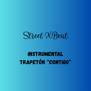 Instrumetal Trapetón “Contigo” by StreetXBeats