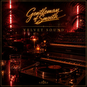 Velvet Sound by Gentleman of Smooth