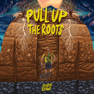 Pull Up The Roots by Dylan Keawe