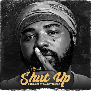 Shut Up by Gasmilla
