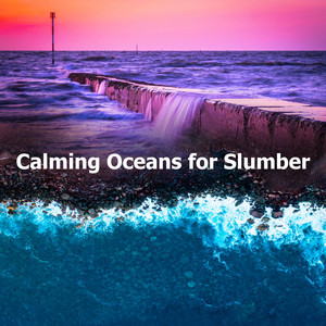 Calming Oceans for Slumber album