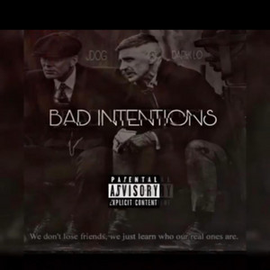 Bad Intentions by Jdog, Dark Lo
