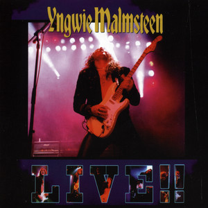 LIVE!!! - Album by Yngwie Malmsteen | Spotify