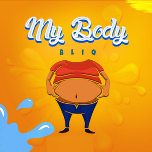 Bliq - My Body