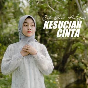 Cut Rani Auliza - Kesucian Cinta