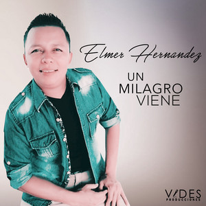 Elmer Hernandez - Un Milagro