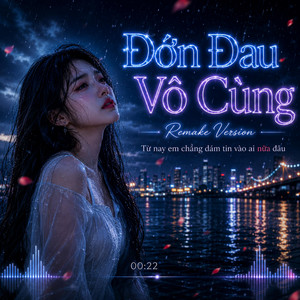 Đớn Đau Vô Cùng | Remake by Txam Nroj